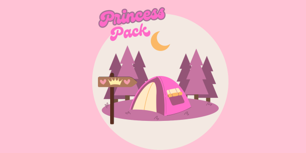 Thumbnail for Princess Pack Camping Trip