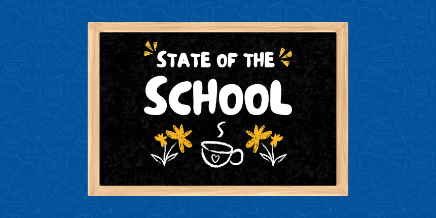 State of the School